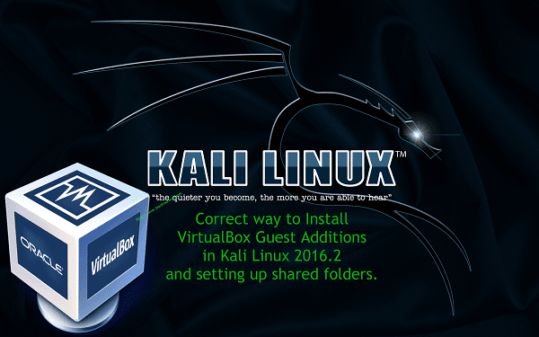 How to install VirtualBox Guest Additions in Kali Linux (Kali Rolling / Kali Linux 2016.2 / Kali 2017)